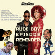 Rude Boy Episode Reminder