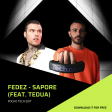 Fedez -SAPORE ft. Tedua (Pocho Tech Edit)