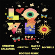I love You Baby (Umberto Balzanelli, Jerry Dj, Marco Gioia, Michelle Bootleg Remix)
