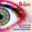 The Beatles - Lucy In The Sky With Diamonds (Rhythm Scholar Remix)