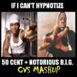 CVS - If I Can't Hypnotize (50 Cent + Biggie)