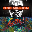 Mi Gente X One Million (J Balvin X Tujamo) [DjCarinz Mashup]