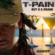 Buy You An Elevator (T-Pain ft. Yung Joc, Cocktail Shakers)