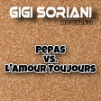 Pepas Vs L'Amour Toujours (Gigi Soriani bootleg) [FREE DOWNLOAD]