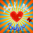 Baby K ft. Mika - Bolero-Dimar Re-Boot