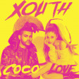 Xouth - Coco Love (Ariana Grande ft. The Weeknd vs. Mr. President)