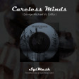 Careless Minds (George Michael Vs Grifta)
