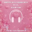 Johnny Quattroquarti Feat. David Too - Con il nastro rosa remix (Extended Mix)