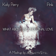 Katy Perry vs. Pink - What About Unconditional Love (Mashup by MixmstrStel)