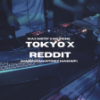 Wax Motif X NO SIGNE - Tokyo X Reddit (Markus Martínez Mashup)
