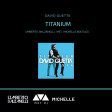 David Guetta Feat. Sia - Titanium  (Umberto Balzanelli,  Met, Michelle Bootleg Remix)