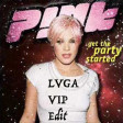 Get The Party Started (LVGA VIP Edit)