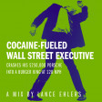 Cocaine-Fueled Wall Street Executive (2023)