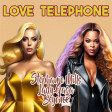 Love Telephone (Stephanie Mills x Lady Gaga & Beyoncé)