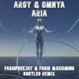 ARGY & OMNYA - ARIA (FABIOPDEEJAY & FABIO MASSIMINO BOOTLEG REMIX)