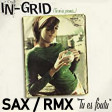 In-Grid  - Tu Es Foutu⭐TPaul Sax- RMX ⭐Andrew Cecchini⭐Steve Martin Dj