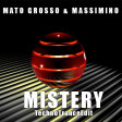 Mato Grosso & Massimino - Mistery (Rework2017 TechnoTrance)