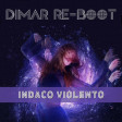 Annalisa  Indaco Violento Dimar Re-Boot