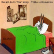 Koladi-La In Your Sleep ( YELLo vs Romantics )