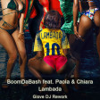 BoomDaBash feat. Paola & Chiara - Lambada (Giove DJ Rework)