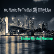 You Remind Me The Best City Of My Life ( American Authors vs CeeLo Green vs Nickelback )