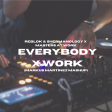Everybody X Work (Markus Martínez Mashup)