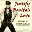 Justify Bonita's Love (Madonna vs Rhythm Scholar ft. A Tribe Called Quest)
