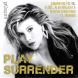 Play Surrender (Samantha Fox vs. K-391, Alan Walker & Martin Tungevaag)