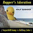Rapper's Adoration ( Sugarhill Gang vs Killing Joke )