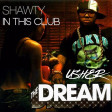 Shawty In This Club - 2019 Remake (The-Dream vs. Usher)