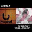The Taste of Ink '22 (The Used vs. Taylor Swift)
