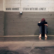 Marc Johnce - Stuck With Mr. Lonely