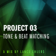 Project 03: Tone & Beat Matching (2003)