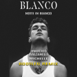 Blanco - Notti in Bianco (Umberto Balzanelli, Michelle Bootleg Remix)