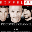 Eiffel 65 - Discovery Channel-RE-BOOT- ANDREA CECCHINI - LUKA J MASTER - STEVE MARTIN