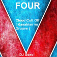 DJ Useo - Cloud Cutt Off ( Kasabian vs Gruuve )
