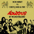 SKiBiLiBoP - Exodus in Wonderland (Bob Marley vs Earth, Wind & Fire)