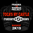 FRAGMA vs WAMDUE PROJECT - Tocas My Castle (ROSSINI Mashup)
