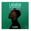 Claude - Ladada (Mon Dernier Mot) (D@nny G Remix)