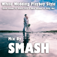White Wedding Playboy Style (Clean Bandit ft. Charli XCX & Bhad Bhabie vs. Billy Idol)