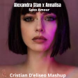 Alexandra Stan x Annalisa saxo amour Cristian D'eliseo Mashup