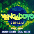 BRAZIL - VANGABOYS - RMX - ANDREA CECCHIN & LUKA J MASTER