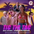 Ben DJ, Los Locos feat. Juliana Moreira, Eddie Joooe - Tic Tic Tac (Dj Alain Marceau reworked)