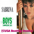 Sabrina Salerno BOYS (CUSA Bootleg Remix)