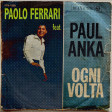 PAOLO FERRARI feat. PAUL ANKA - Ogni volta