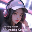 Andrea Cecchini Dj  -The Party Never Stops