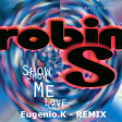 Show Me Love (Eugenio.K - Remix)