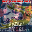 ATB, Topic, A7S vs Snap - Your Love X Rhythm Is A Dancer (Matt J Smashup 2k23)
