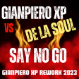Gianpiero Xp vs De La Soul - Say no go (Gianpiero Xp Rework 2023)