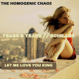 Let me love you King (Years & Years vs. Schiller)